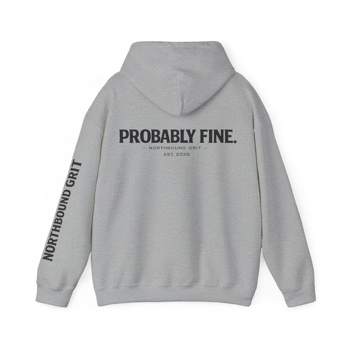 Probably Fine Hoodie – Northbound Grit