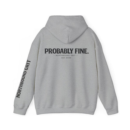 Probably Fine Hoodie – Northbound Grit