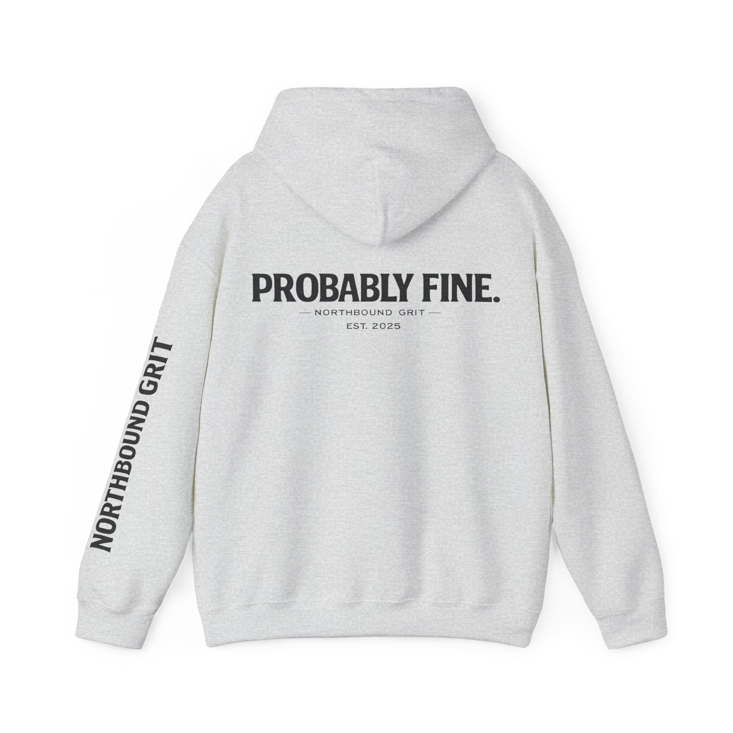 Probably Fine Hoodie – Northbound Grit