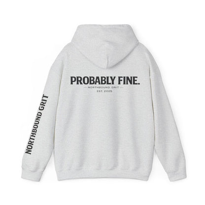 Probably Fine Hoodie – Northbound Grit
